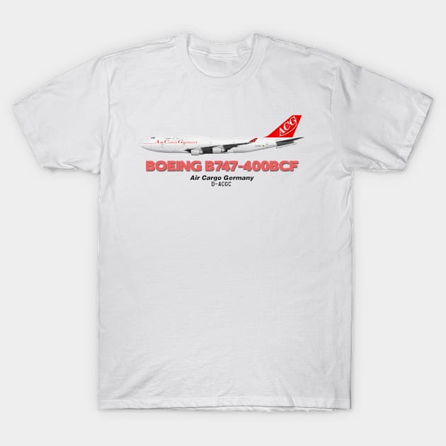Boeing B747-400BCF - Air Cargo Germany T-Shirt by TheArtofFlying